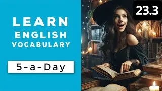 Learn English Vocabulary Daily  #23.3 — British English Podcast