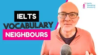 IELTS Speaking Vocabulary: NEIGHBOURS