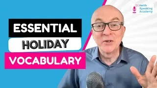 IELTS Speaking Vocabulary: HOLIDAYS