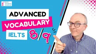 Advanced Vocabulary for IELTS Speaking