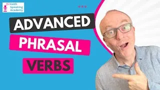 10 Advanced Phrasal Verbs for IELTS Speaking