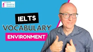 IELTS Speaking Vocabulary: ENVIRONMENT