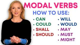 MODAL VERBS: All you need to know about CAN, COULD, MAY, MIGHT, MUST, SHOULD, SHALL, WILL and WOULD