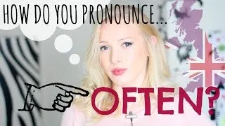 How do you pronounce OFTEN? | British English Pronunciation
