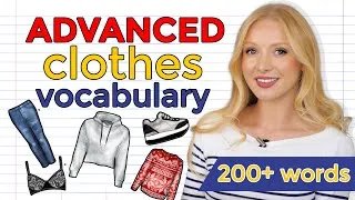 Important & Advanced Clothes Vocabulary (with pictures) - Learn 200+ words! (+ Free PDF & Quiz)
