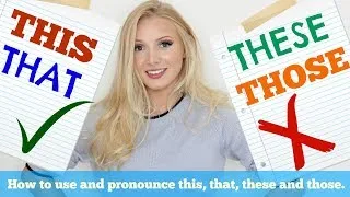 THIS THESE THAT THOSE | How to USE and PRONOUNCE in British English