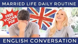 English Conversation - Daily Routine (with vocabulary) (+ Free PDF & Quiz)
