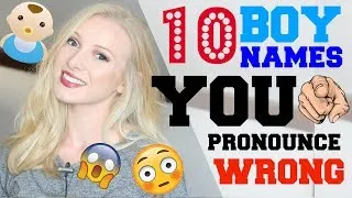 10 boy names YOU pronounce INCORRECTLY | 2018 Baby Name Ideas + (Free PDF and Quiz)