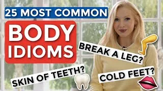 25 English Body Idioms - Break a leg?🦵🏾Skin of teeth? 🦷 (+ Free PDF & Quiz)