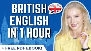 Learn British English in 90 Minutes - ALL the Idioms You Need (with free EBOOK) (+ Free PDF & Quiz)