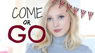 COME OR GO? | Learn British English Grammar*