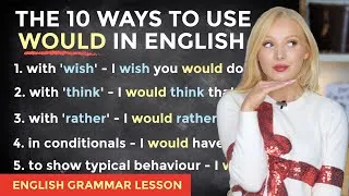 WOULD - The 10 Uses - English Grammar Lesson (+ Free PDF & Quiz)