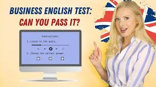 Business English Test: Can you pass it? (Listening + vocabulary exam)