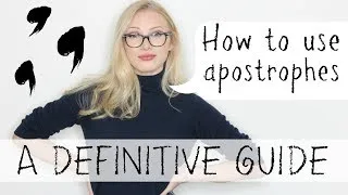 How to Use Apostrophes Properly: The Definitive Guide | English Grammar & Punctuation Lesson