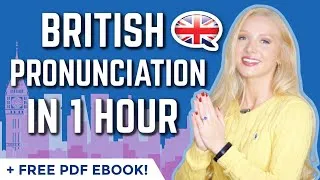 British English Pronunciation in 50 Minutes - ALL 150 words you need  (+ free Pronunciation Ebook)