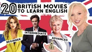 20 Movies to Learn British English - Beginner to Advanced