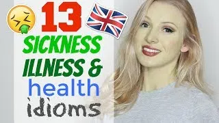 13 IDIOMS for ILLNESS, SICKNESS & HEALTH | English Vocabulary Lesson (+ Free PDF & Quiz)