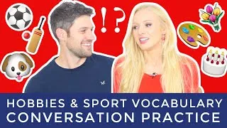 30 Minute Hobbies & Sport Vocabulary Conversation Practice (+ Free PDF & Quiz)