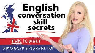 English Conversation Skill Secrets - THIS is what GREAT speakers do!