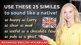 Use 25 English Similes To Sound Like a Native - Learn British English (+ Free PDF & Quiz)