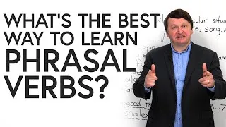 The BEST way to learn PHRASAL VERBS
