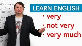 English for Beginners: VERY, NOT VERY, VERY MUCH