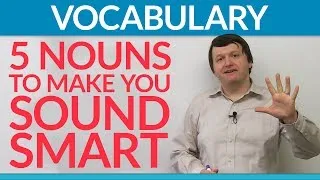 5 nouns to make you sound smart
