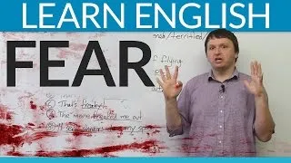 Learn English Vocabulary: Talking about FEAR