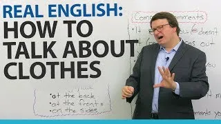 Real English: Talking about what people wear