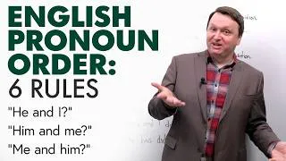 “He and I” or “Him and me”? Learn the difference! (English Pronoun Rules)