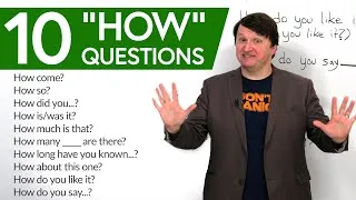 Learn English: 10 Common “HOW” Questions