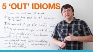 5 Common Idioms with 'OUT'