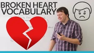 English Vocabulary: Talking about ♥ broken hearts 💔