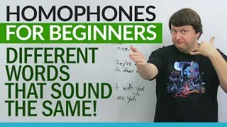 English Homophones for Beginners – different words that sound the same!