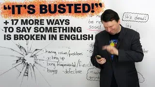 Improve your vocabulary! 18 ways to say something is broken in English