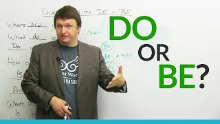 English Grammar: Should you use DO or BE?