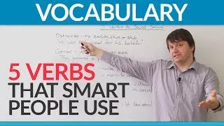 English Vocabulary: 5 verbs to make you sound smart