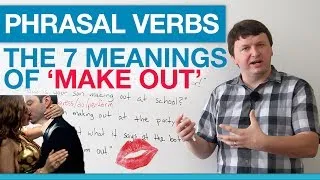 Phrasal Verbs: The 7 Meanings of 'Make Out'