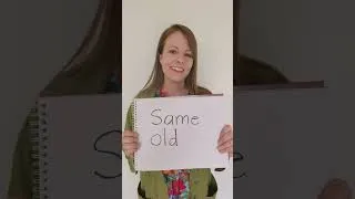 Do you know how to use “SAME OLD” in English?