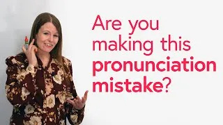 English Pronunciation Mistake: Get rid of that ‘E’!