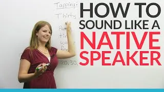 Sound like a Native English Speaker: Tapping