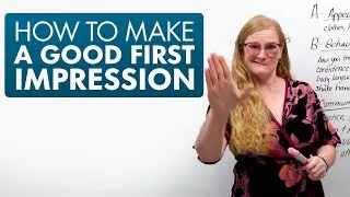 How to Make a Good First Impression