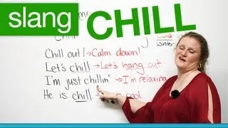 Slang in English - CHILL - 