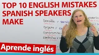 False Friends: English mistakes that Spanish speakers make