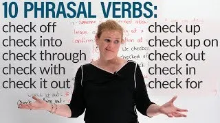10 Phrasal Verbs with CHECK: check in, check out, check for...