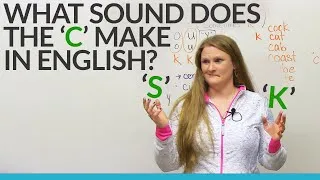 Learn English: Does the C sound like S or K?