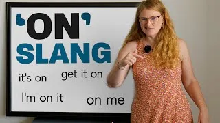 4 Slang Expressions in English with “ON”