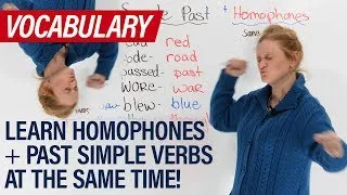 Fun English: 16 HOMOPHONES & Past Simple Verbs
