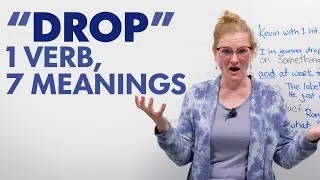 The 7 Meanings of “DROP” in English