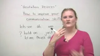 Conversation Skills in English - Hesitation devices - uh... um...